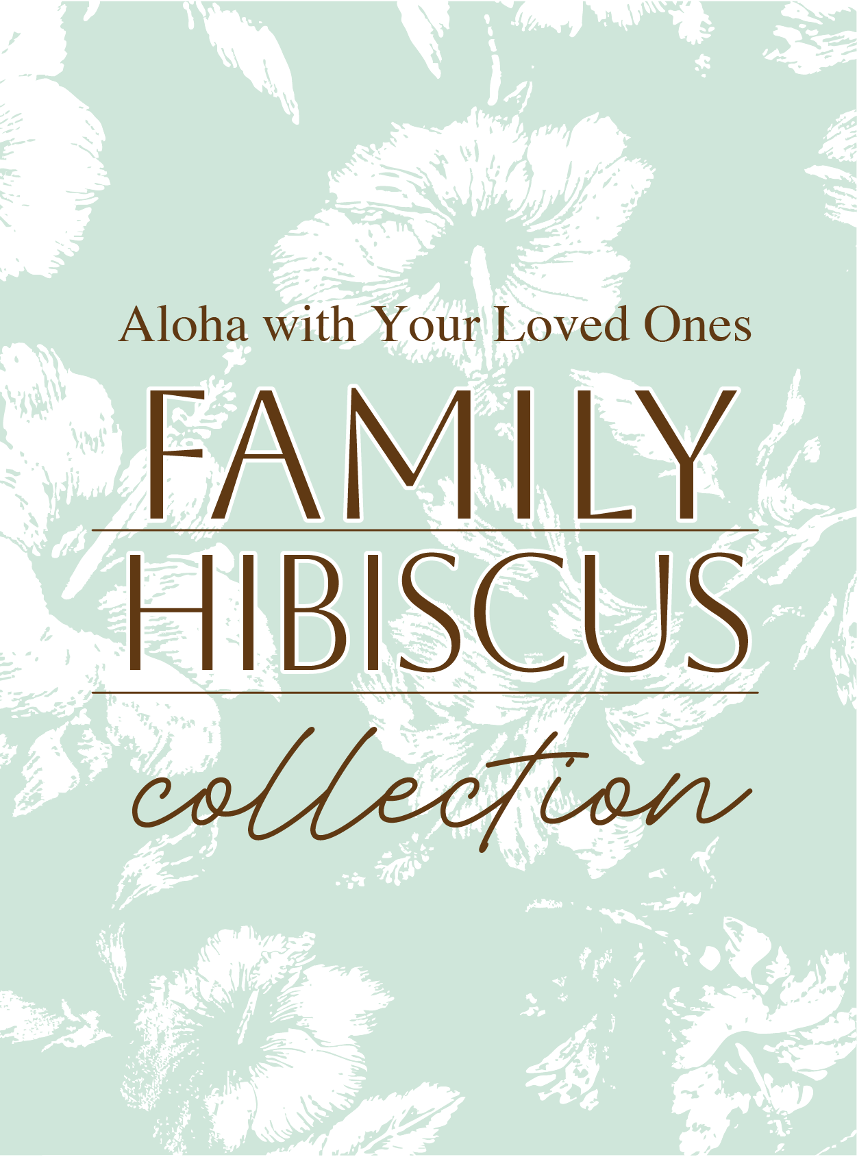 Family Hibiscus Collection