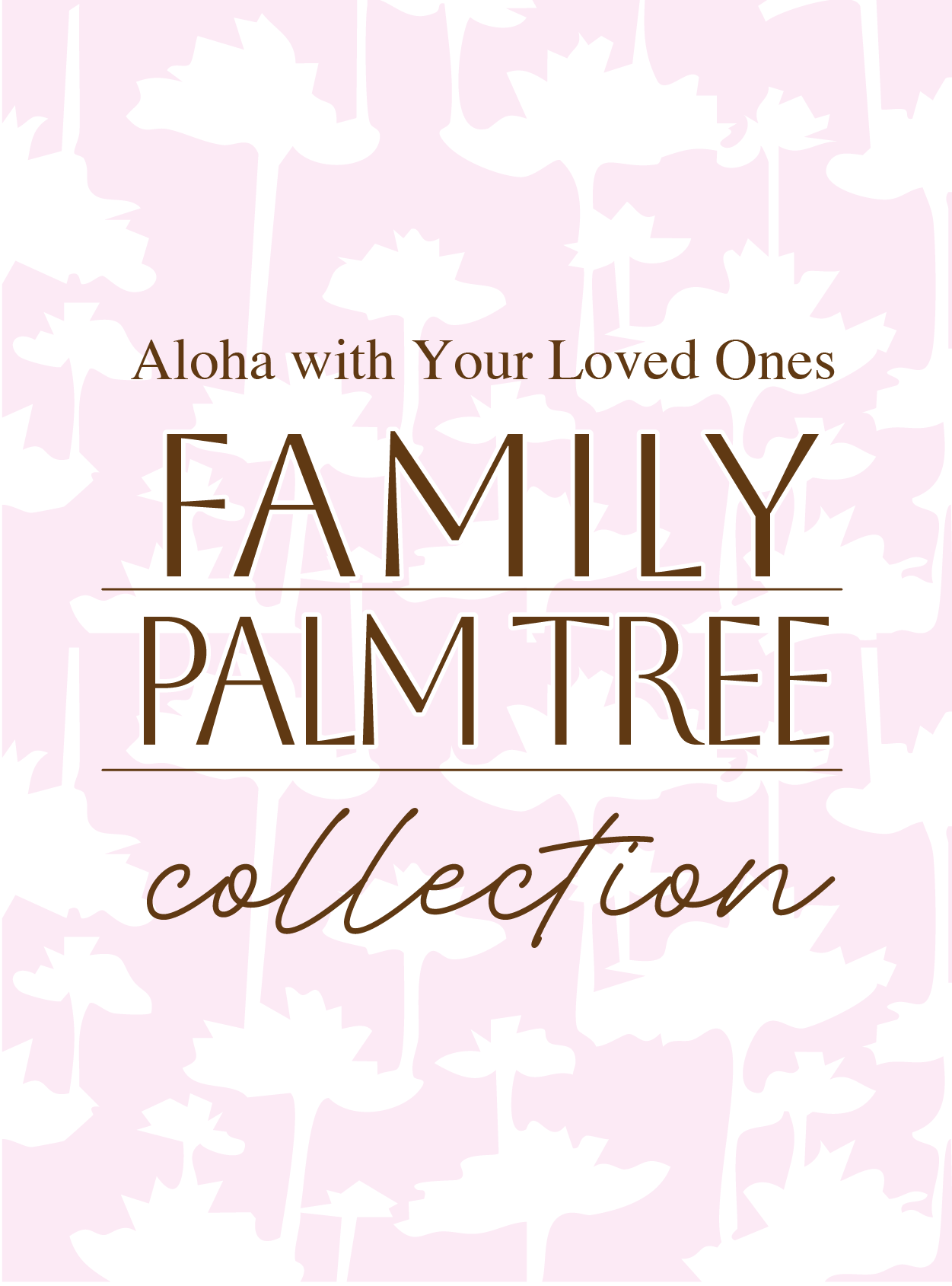 Family Palm tree Collection